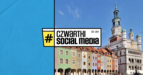 63. Czwartek Social Media w Poznaniu
