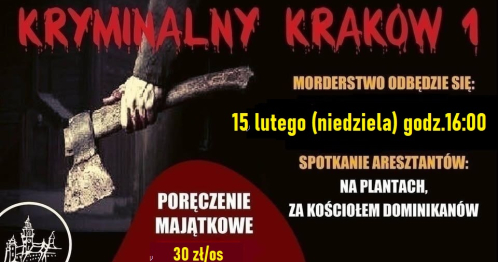 Kryminalny Kraków cz.1- wycieczka