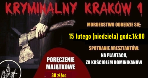 Kryminalny Kraków cz.1- wycieczka
