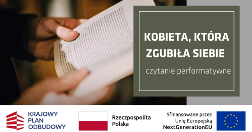 Kobieta, która zgubiła siebie - czytanie performatywne