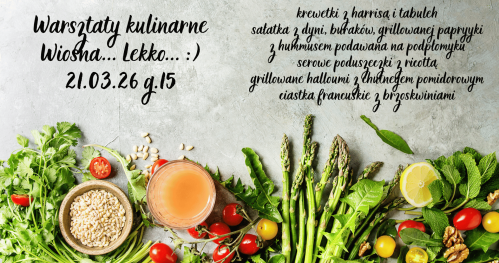 Warsztaty kulinarne Wiosna... Lekko... :)