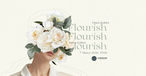 FLOURISH | Dzień Kobiet 2026