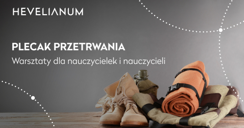 PLECAK PRZETRWANIA - bezpłatne szkolenie dla nauczycielek i nauczycieli