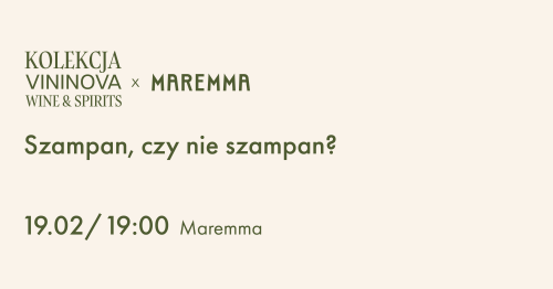 Szampan czy nie szampan - podejmiesz wyzwanie? Maremma x Kolekcja Vininova