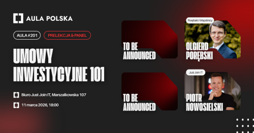 Aula Polska #201 - Umowy inwestycyjne 101