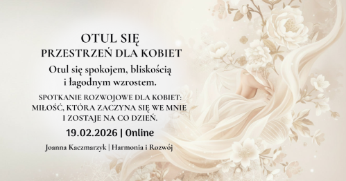 Otul się - Przestrzeń dla kobiet | Online | 19.02.2026