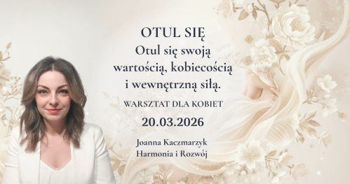 OTUL SIĘ - WARSZTAT DLA KOBIET | Kraków | 20.03.2026