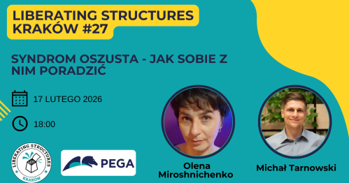 Syndrom Oszusta: Jak sobie z nim proadzić? - Liberating Structures Kraków #27