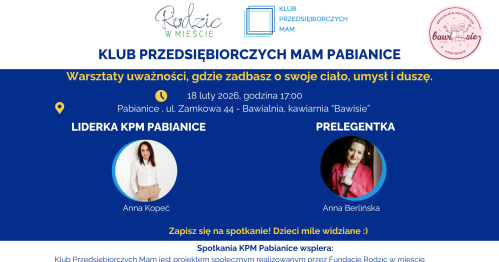Klub Przedsiębioczych Mam Pabianice - 18.02.2026