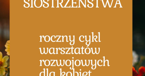 ROK SIOSTRZEŃSTWA - WARSZTATY Z PSYCHODIETETYKI
