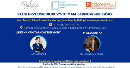 Klub Przedsiębiorczych Mam Tarnowskie Góry - 10.02.2026