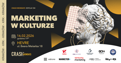 CRASH Mondays № 104: Marketing w kulturze [KRAKÓW] 🧡