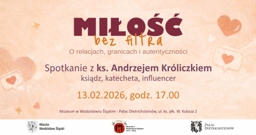 Miłość bez filtra. Spotkanie z ks. Andrzejem Króliczkiem