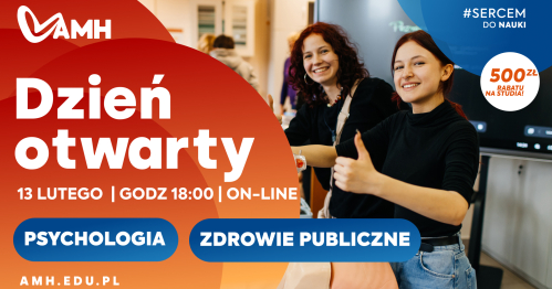 Dzień Otwarty Online - studiuj w AMH od marca i odbierz 500 zł rabatu!