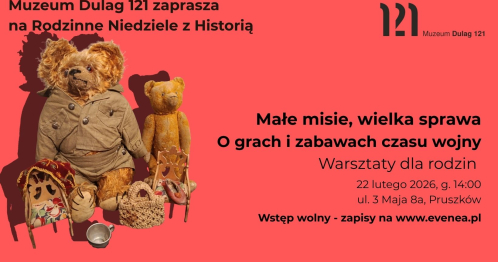 Małe misie, wielka sprawa. O grach i zabawach czasu wojny - Warsztaty dla rodzin