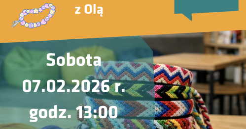 Warsztaty z Olą - Bransoletki z muliny