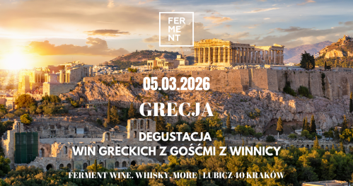 Grecja - degustacja win z Gośćmi | Greece - wine tasting in English