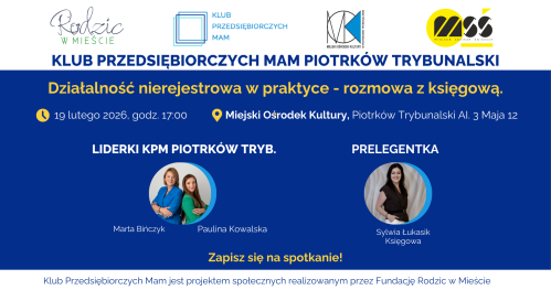 Klub Przedsiębiorczych Mam Piotrków Trybunalski - 19.02.2026