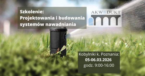 Szkolenie z budowy systemu nawadniania i zasad projektowania