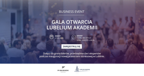 Gala Otwarcia Lubelium Akademii
