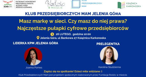 Klub Przedsiębiorczych Mam Jelenia Góra - 26.02.2026