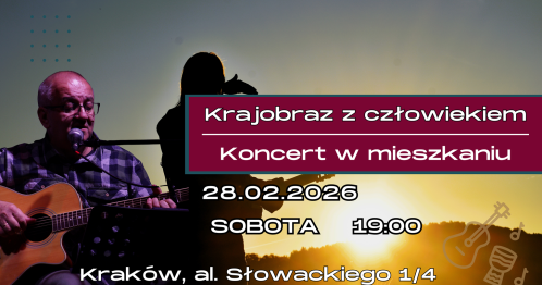 KRAJOBRAZ Z CZŁOWIEKIEM - koncert w mieszkaniu zagra MAREK BINEK