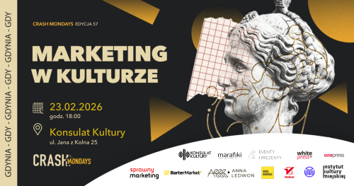 CRASH Mondays № 57: Marketing w kulturze 🎭🖼️ [Gdynia]