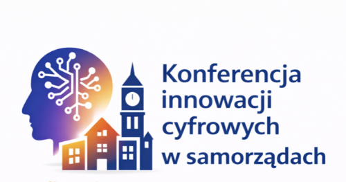 "Konferencja innowacji cyfrowych w samorządach - Możliwości wykorzystania sztucznej inteligencji w strategii rozwoju gmin"