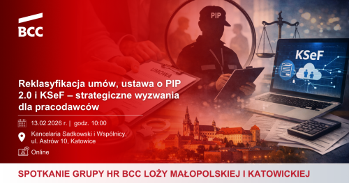 Reklasyfikacja umów, ustawa o PIP 2.0 i KSeF - strategiczne wyzwania dla pracodawców