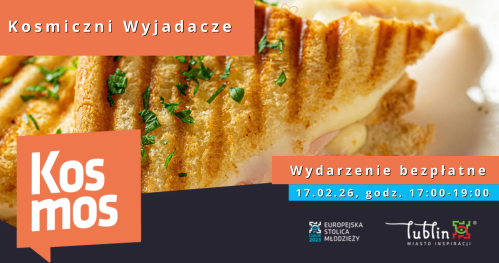 🥪Kosmiczni wyjadacze: tostu-jemy 🥪