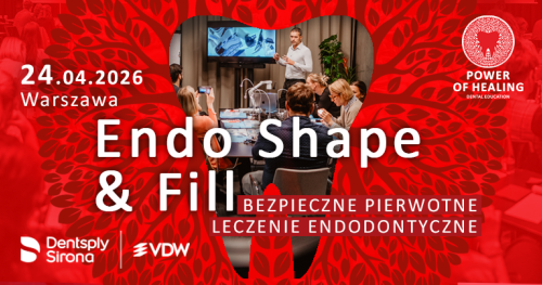 Endo Shape & Fill - Bezpieczne pierwotne leczenie endodontyczne