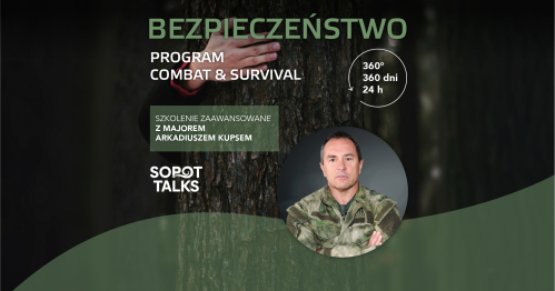 BEZPIECZEŃSTWO 360° - STREET SURVIVAL - szkolenie z majorem Arkadiuszem Kupsem