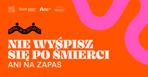 Nie wyśpisz się po śmierci ani na zapas - wykład