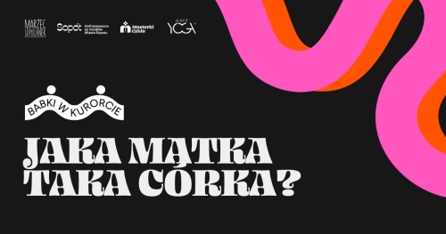 Jaka matka taka córka? - warsztaty