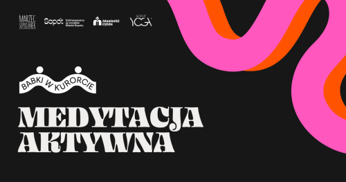 Medytacja Aktywna - podróż od ruchu do ciszy