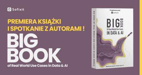 "BIG BOOK of Real World Use Cases in Data & AI" - Premiera i spotkanie z autorami