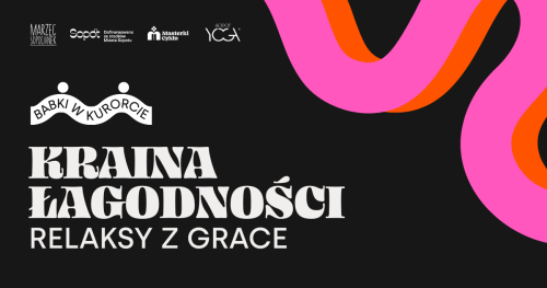 Kraina łagodności - warsztaty relaksacyjne
