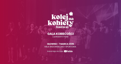 Gala Festiwalu Kolej na Kobiety 2026