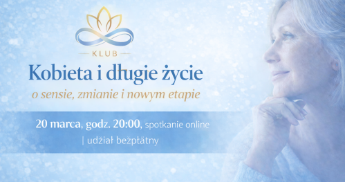 Kobieta i długie życie - otwarcie Klubu Długowieczności
