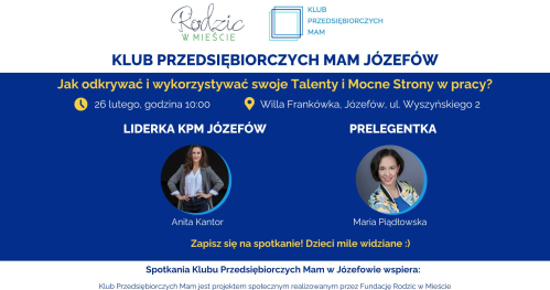 Klub Przedsiębiorczych Mam Józefów - 26.02.2026