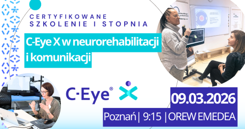 Certyfikowane szkolenie I stopnia: C-Eye w neurorehabilitacji i komunikacji