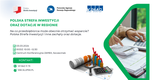 Spotkanie biznesowe "Na co przedsiębiorca może obecnie otrzymać wsparcie? Polska Strefa Inwestycji i inne zachęty oraz dotacje."