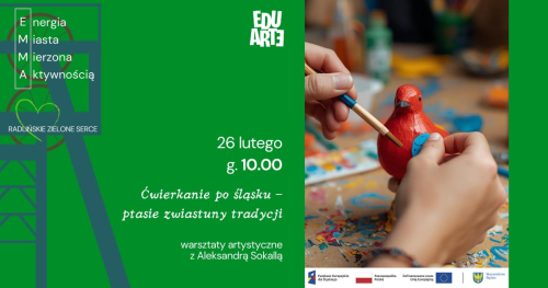 EMMA. Ćwierkanie po śląsku - ptasie zwiastuny tradycji. Warsztaty artystyczne
