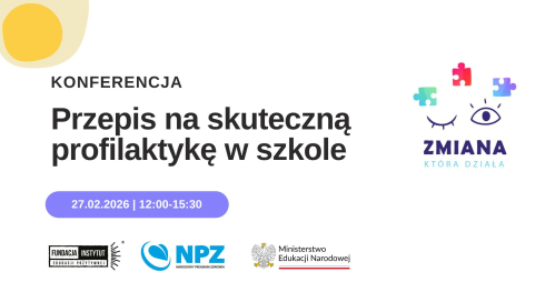Konferencja online "Przepis na skuteczną profilaktykę w szkole"