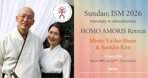 HOMO AMORIS Retreat 2026 - Sundao; ISM Retreat z Mistrzem Yu, SooJin i Partnerami Sundao; ISM