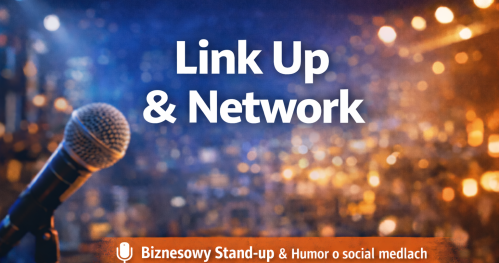 Link Up & Network: Stand-up, Panel i Networking