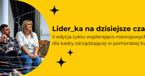 II edycja cyklu "Lider_ka na dzisiejsze czasy"