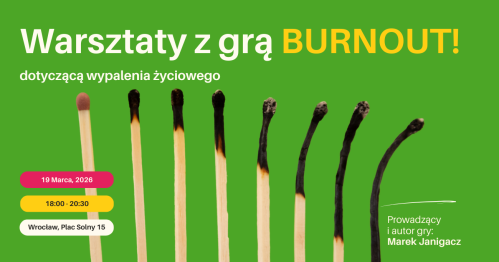 Warsztaty z grą BURNOUT!