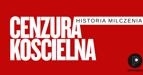 Cenzura kościelna - historia milczenia