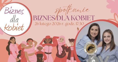 Biznes dla Kobiet - luty 2026